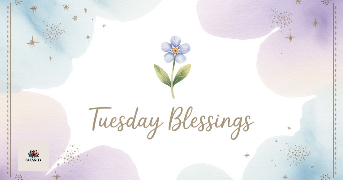 tuesday blessings