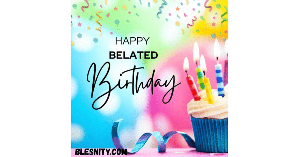 Elegant Happy Belated