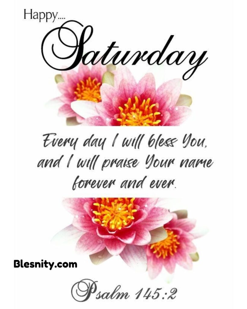 Uplifting Saturday Bible Verses and Scriptures