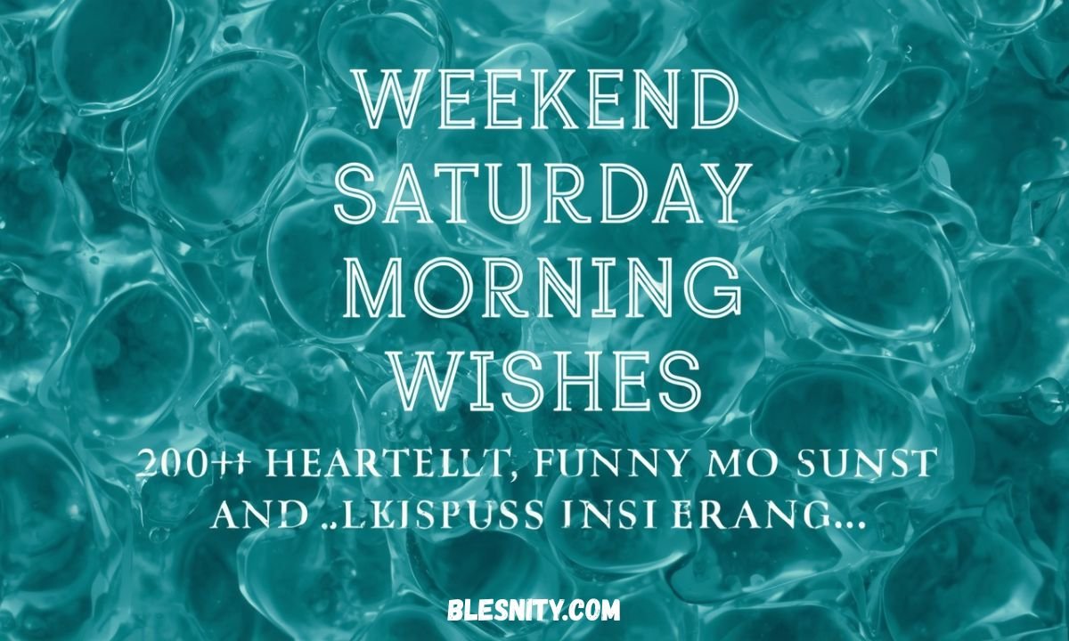 Weekend Saturday Morning Wishes